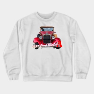 1931 Ford Model A Phaeton Crewneck Sweatshirt